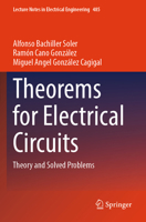 Theorems for Electrical Circuits: Theory and Solved Problems (Lecture Notes in Electrical Engineering) 3031749111 Book Cover