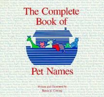 Complete Book of Pet Names 0962695025 Book Cover