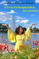 A Dose of Inspiration: Soul Medicine B0FD4823BL Book Cover