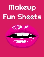 Makeup Fun Sheets: Face Chart to Color with Journal Prompts 1677454466 Book Cover