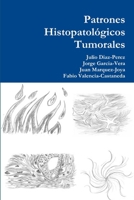 Patrones Histopatológicos Tumorales 9588118808 Book Cover