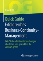 Quick Guide Erfolgreiches Business-Continuity-Management: Wie Sie Geschäftsunterbrechungen überleben und gestärkt in die Zukunft gehen 3662637901 Book Cover