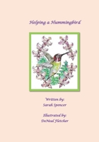 Helping A Hummingbird B08SH1CFLY Book Cover