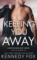 Keeping You Away 1637820801 Book Cover