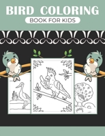 bird coloring book for kids: Funny activity Book for Toddlers Great gift for Little kids Boys & Girls, B08LR3XJSC Book Cover