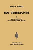 Das Verbrechen: Der Delinquent Im Griff Der Umweltkrafte 3662243628 Book Cover
