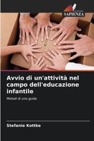 Avvio di un'attività nel campo dell'educazione infantile (Italian Edition) 6209539602 Book Cover
