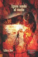 Ígnea senda al sueño (Los senderos del sueño) 1796319864 Book Cover