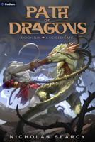 Excised Fate: An Apocalypse Litrpg (The Path of Dragons) 1039472338 Book Cover
