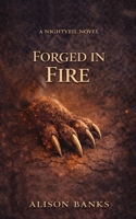Forged in Fire: A Monster Romance (Nightveil) B0GFF4SC5V Book Cover