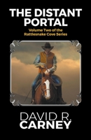 The Distant Portal Rattle Snake Cove Print 1393392679 Book Cover
