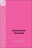 Supranational Citizenship 071906953X Book Cover