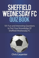 Sheffield Wednesday Quiz Book 1718139624 Book Cover