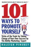 101 Ways to  Promote Yourself: Tricks Of The Trade For Taking Charge Of Your Own Success 0380785080 Book Cover