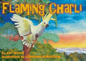 Flaming Charli 0858812487 Book Cover