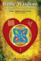 Bible Wisdom to Improve Relationships - (Volume 2 Tools and Rules): STAR ~ Personality Styles 1777856655 Book Cover