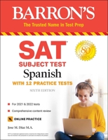 SAT Subject Test Spanish: with 11 practice tests 1506264018 Book Cover