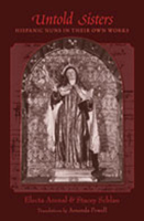 Untold Sisters: Hispanic Nuns in Their Own Works 082634738X Book Cover