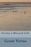 Ten Simple Rules for Living a Blessed Life 0615579434 Book Cover