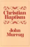 Christian Baptism 0875523439 Book Cover