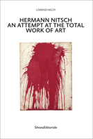 Hermann Nitsch: An Attempt at the Total Work of Art 8836653111 Book Cover