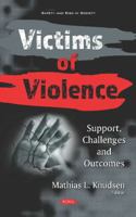 Victims of Violence: Support, Challenges and Outcomes (Safety and Risk in Society; Social Issues, Justice and Status) 1536171409 Book Cover
