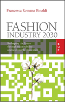 Fashion Industry 2030: Reshaping the Future Through Sustainability and Responsible Innovation 8885486959 Book Cover