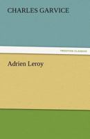 Adrien Leroy 1974109682 Book Cover