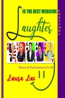 Laughter Is the Best Medicine: Humor & Entertainment for All - Sketches B0F1D8CBGJ Book Cover