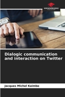 Dialogic communication and interaction on Twitter 6206129756 Book Cover