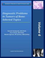 Diagnostic Problems in Bone Tumors: Selected Topics 1941724051 Book Cover