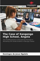 The Case of Xangongo High School, Angola 6209071503 Book Cover