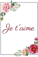 Je t'aime: Carnet de Notes - Pages Lign�es - Message d'amour - 15,2 cm x 22,9 cm 1708427945 Book Cover