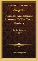Kormak, an Icelandic Romance of the Tenth Century 3337051685 Book Cover