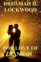FOR LOVE OF HANNAH 0989288064 Book Cover