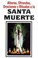 Altares de la Santa Muerte 9689120123 Book Cover