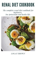 Renal Diet Cookbook 1801534896 Book Cover