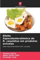 Efeito hipocolesterolémico do R. casulatus em produtos avícolas (Portuguese Edition) 6630275977 Book Cover