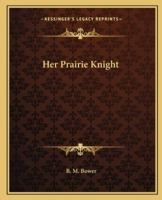 Her Prairie Knight 1973851903 Book Cover