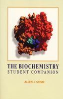 The Biochemistry Student Companion 0134490916 Book Cover