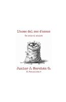 L'home del sac d'ossos: On neix el xiulet (Más allá del folclore) (Catalan Edition) B0GRV7R7NY Book Cover