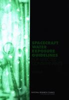 Spacecraft Water Exposure Guidelines for Selected Contaminants: Volume 1 0309091667 Book Cover