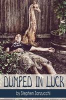 Dumped in Luck 1493520725 Book Cover