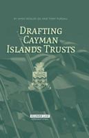Drafting Cayman Islands Trusts 9041124888 Book Cover