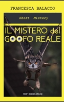 Il mistero del Goofo Reale B0B6Y2YFM7 Book Cover