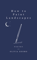 How to Paint Landscapes 0228893429 Book Cover