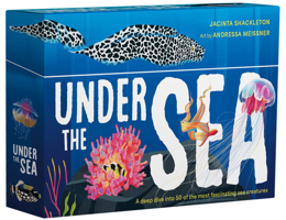 Under the Sea: A Deep Dive Into 50 of the Most Fascinating Sea Creatures 1923239945 Book Cover
