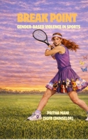 Break Point: Gender Violence in Sports B0FYR3PX6W Book Cover