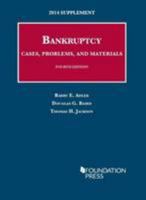 Bankruptcy, Cases, Problems, and Materials, 4th, 2014 Supplement (University Casebook Series) (English and English Edition) 1628100869 Book Cover