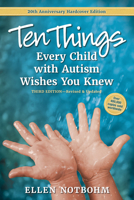 Ten Things Every Child with Autism Wishes You Knew: 20th Anniversary Edition 1963367588 Book Cover